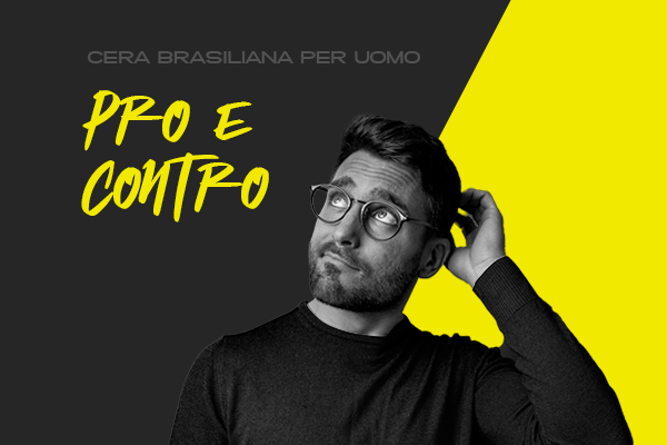 Epilazione maschile: pro e contro della ceretta brasiliana